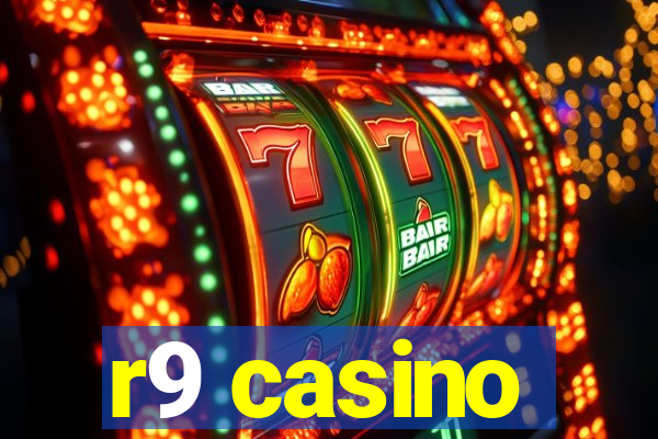 r9 casino